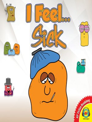 cover image of I Feel... Sick